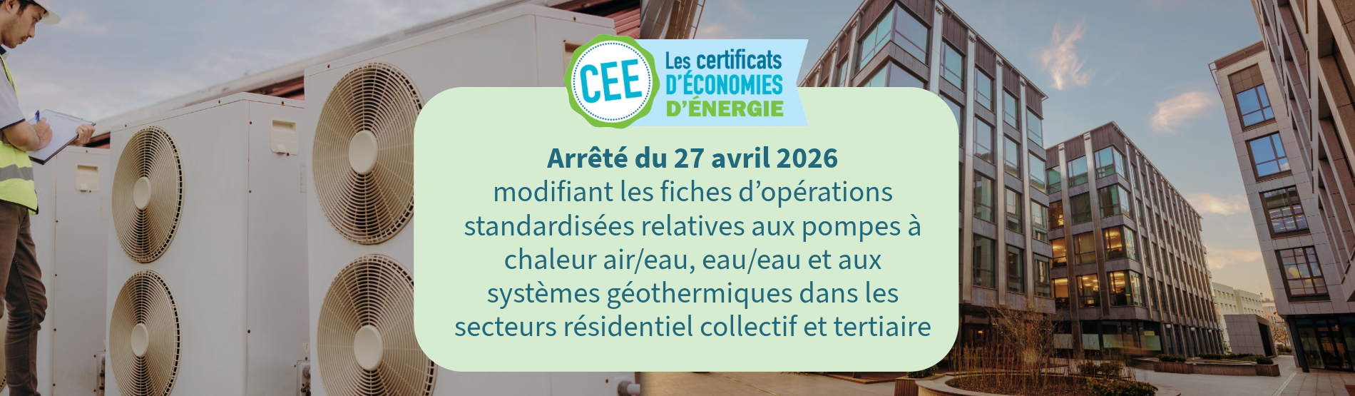 Révision des fiches CEE pompes à chaleur : des précisions pour sécuriser les projets